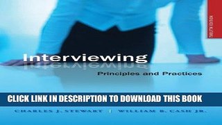 [Read] Ebook Interviewing: Principles and Practices New Reales