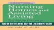 [Free Read] Nursing Homes and Assisted Living: The Family s Guide to Making Decisions and Getting