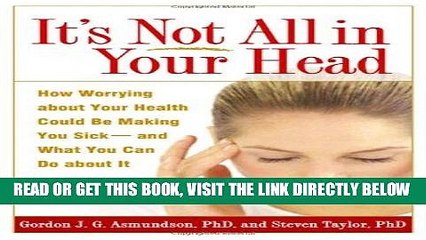 Скачать видео: [Free Read] It s Not All in Your Head: How Worrying about Your Health Could Be Making You