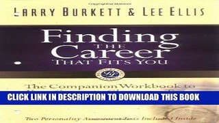 [Read] Ebook Finding the Career that Fits You: The Companion Workbook to Your Career in Changing