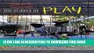 Best Seller The Science of Play: How to Build Playgrounds That Enhance Children s Development Free