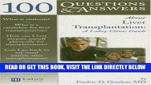 [Free Read] 100 Questions     Answers About Liver Transplantation: A Lahey Clinic Guide Free Online