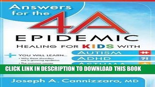 Best Seller Answers for the 4-A Epidemic: Healing for Kids with Autism, ADHD, Asthma, and