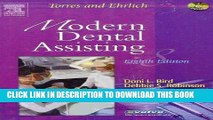 Read Now Torres and Ehrlich Modern Dental Assisting -Text, Workbook and Dental Instruments