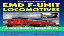 Read Now Emd F-Unit Locomotives (Traintech) Download Book