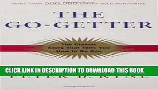 [PDF] The Go-Getter: A Story That Tells You How To Be One Download Free
