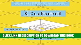 [Ebook] Cubed: The Secret History of the Workplace Download Free