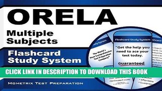 Read Now ORELA Multiple Subjects Flashcard Study System: ORELA Test Practice Questions   Exam