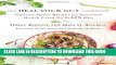 Ebook The Heal Your Gut Cookbook: Nutrient-Dense Recipes for Intestinal Health Using the GAPS Diet