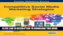 [New] Ebook Competitive Social Media Marketing Strategies (Advances in Marketing, Customer