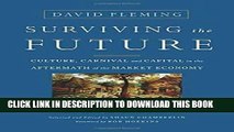 [Ebook] Surviving the Future: Culture, Carnival and Capital in the Aftermath of the Market Economy