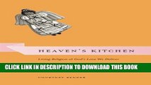 [Read] Ebook Heaven s Kitchen: Living Religion at God s Love We Deliver (Morality and Society