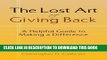 [Read] Ebook The Lost Art Of Giving Back: A Helpful Guide to Making a Difference New Reales