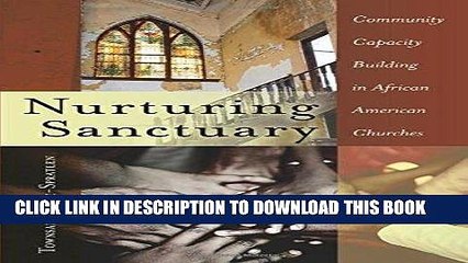 [Read] PDF Nurturing Sanctuary: Community Capacity Building in African American Churches (Black