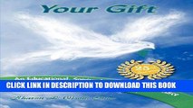 [Read] Ebook Your Gift-An Educational, Spiritual and Personal Resource for Hospice Volunteers New