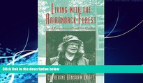 Books to Read  Living with the Adirondack Forest: Local Perspectives on Land-Use Conflicts  Best