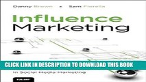 [New] PDF Influence Marketing: How to Create, Manage, and Measure Brand Influencers in Social