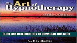 Read Now THE ART OF HYPNOTHERAPY PDF Book