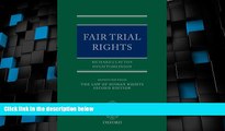 Big Deals  Fair Trial Rights (Law of Human Rights - Supplements Only)  Full Read Best Seller