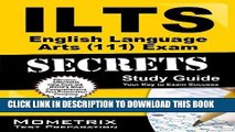 Read Now ILTS English Language Arts (111) Exam Secrets Study Guide: ILTS Test Review for the