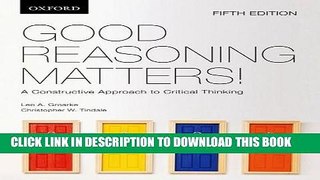 Read Now Good Reasoning Matters!: A Constructive Approach to Critical Thinking Download Online