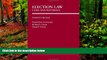Deals in Books  Election Law: Cases And Materials (Carolina Academic Press Law Casebook)  Premium