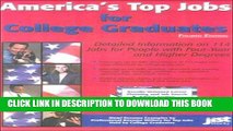 [Read] Ebook America s Top Jobs for College Graduates: Detailed Information on 112 Major Jobs