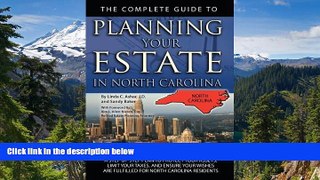 READ FULL  The Complete Guide to Planning Your Estate in North Carolina: A Step-by-Step Plan to
