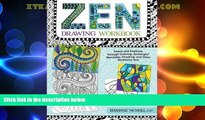 FREE DOWNLOAD  Zen Drawing Workbook: Peace and Positivity through Zentangle (R), Mandalas,