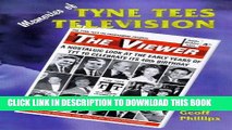 [EBOOK] DOWNLOAD Memories of Tyne Tees Television: A Nostalgic Look at the Early Years of the