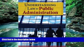 Big Deals  Understanding Law For Public Administration  Best Seller Books Most Wanted