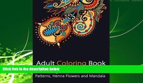 READ book  Adult Coloring Book: Coloring Book for Adults with Patterns, Henna Flowers and Mandala