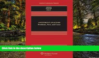 READ FULL  Antitrust Analysis: Problems, Text, and Cases, Seventh Edition (Aspen Casebook)