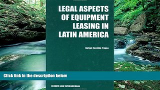 Books to Read  Legal Aspects of Equipment Leasing in Latin America  Full Ebooks Most Wanted