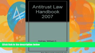 Books to Read  Antitrust Law Handbook 2007  Full Ebooks Most Wanted