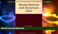 Big Deals  Alaska Natives and American Laws  Best Seller Books Best Seller