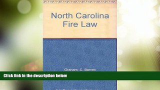 Big Deals  North Carolina Fire Law  Full Read Most Wanted