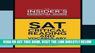[EBOOK] DOWNLOAD The Insider s Essential Guide to SAT Critical Reading and Vocabulary READ NOW