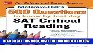 [EBOOK] DOWNLOAD McGraw-Hill s 500 SAT Critical Reading Questions to Know by Test Day (Mcgraw Hill