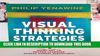 [Ebook] Visual Thinking Strategies: Using Art to Deepen Learning Across School Disciplines