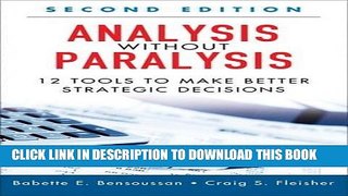 [Ebook] Analysis Without Paralysis: 12 Tools to Make Better Strategic Decisions (Paperback) (2nd