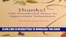 [Read] Ebook Thanks: 100 Wonderful Ways to Appreciate Volunteers New Reales