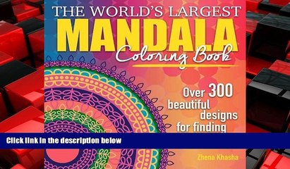 READ book  The World s Largest Mandala Coloring Book: Over 300 Beautiful Designs for Finding