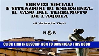 [Read] Ebook Servizi sociali e situazioni di emergenza: il caso del terremoto de L Aquila (Best