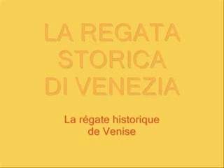 La Regata Storica à Venise : 1- Le cortège historique