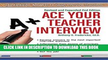 [Read] Ebook Ace Your Teacher Interview: 149 Fantastic Answers to Tough Interview Questions