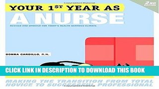 [Read] Ebook Your First Year As a Nurse, Second Edition: Making the Transition from Total Novice