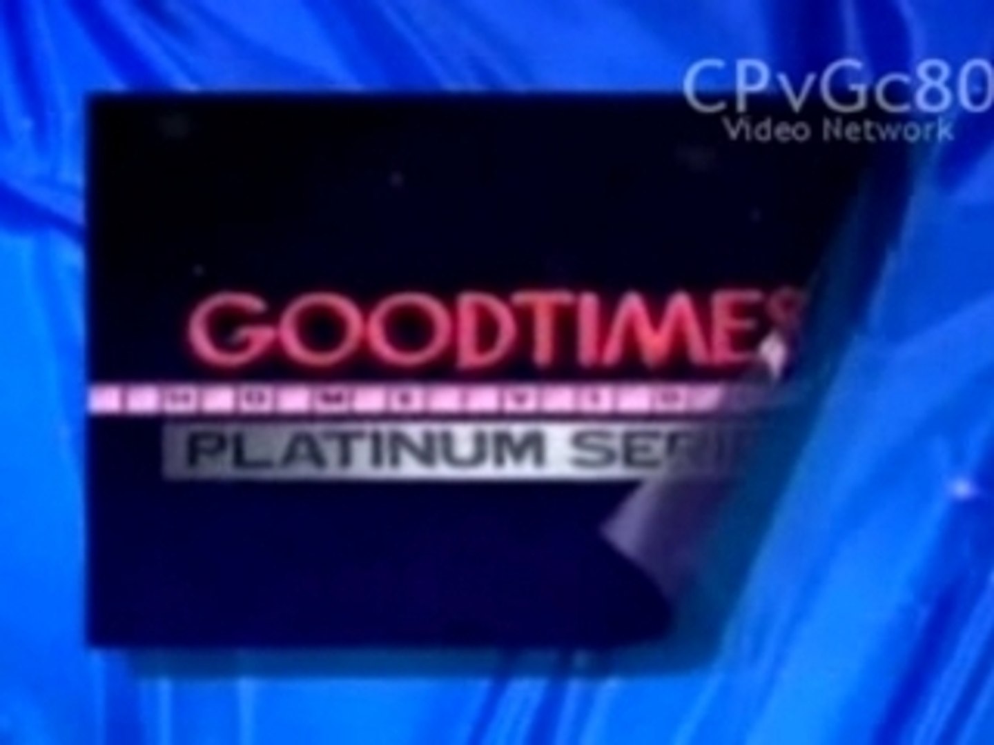 Goodtimes Home Video Platinum Series - Vídeo Dailymotion