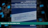 Big Deals  1991 Immigration Procedures Handbook: 1991 Supplement, a How to Guide for Legal and