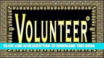 [Read] Ebook Volunteer* (Notes) ... (a Greek Design) New Version